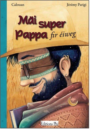 Calouan: Mäi super Pappa fir éiweg