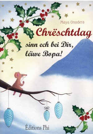 Chrëschtdag sinn ech bei Dir, léiwe Bopa