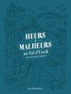 Heurs et malheurs au Val d'Eisch