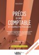 Precis de droit comptable et aspects fiscaux - comptabilite et presentation des comptes annuels des