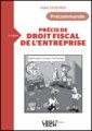 Precis de droit fiscal de l'entreprise