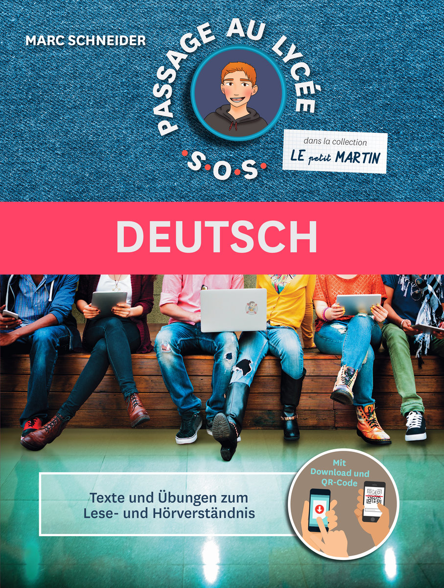 SOS Passage au lycée - Deutsch - Texte und Übungen zum Lese- und