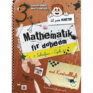 Le petit Martin - Mathematik fir doheem Cycle 3.1 - 3 Schouljoer (Réimpression