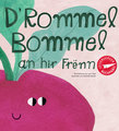 D'Rommel Bommel an hir Frënn