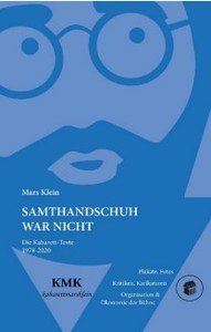 Samthandschuh war nicht - Die Kabarett-Texte 1978-2020