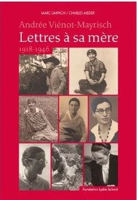 Andrée Viénot-Mayrisch - Lettres à sa mère