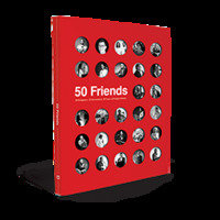 50 Friends - 50 Designers, 50 Encounters, 10 years of Design Friends