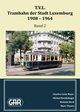 T.V.L. Trambahn der Stadt Luxemburg Bd 2 (1908-1964)