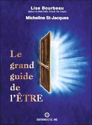 Le grand guide de l'etre