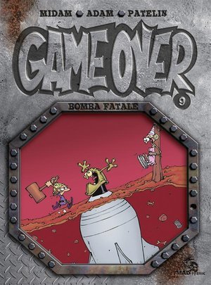 Game over - tome 09 - bomba fatale