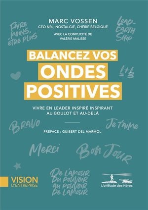 Balancez vos ondes positives