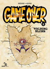 Game over - tome 05 - walking blork