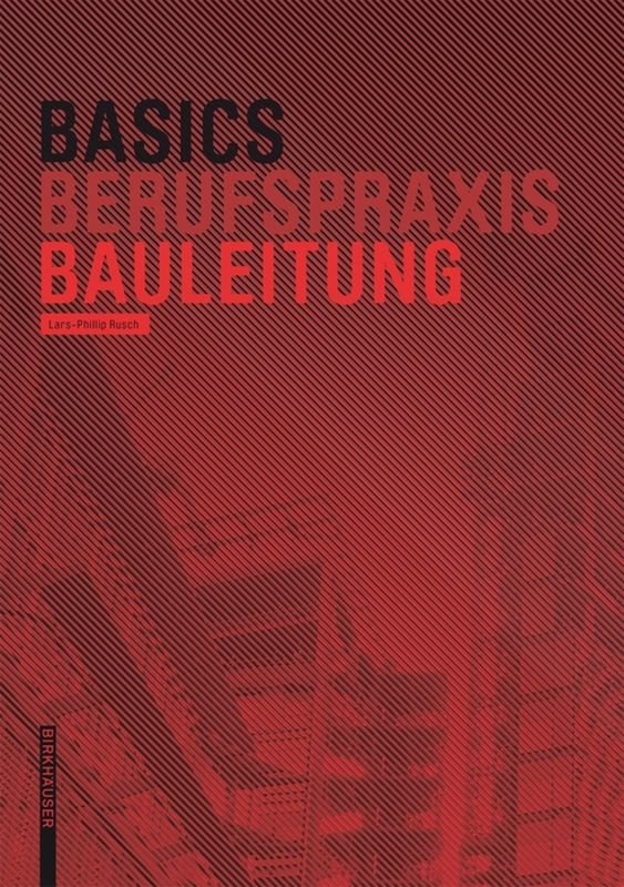 Berufspraxis Bauleitung