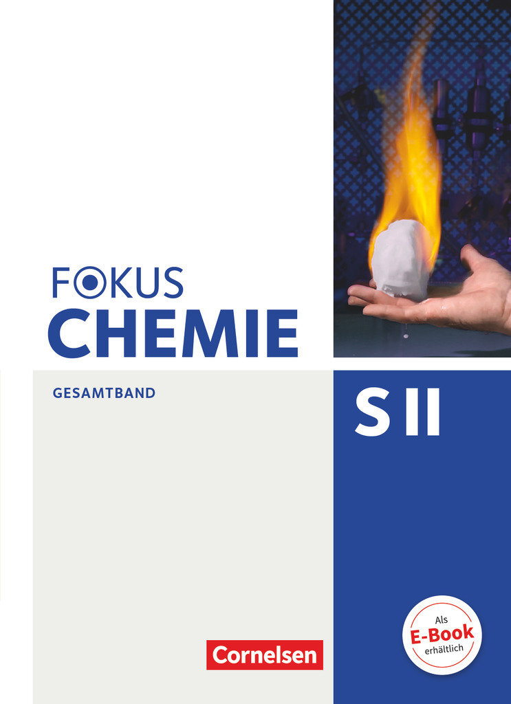 Fokus Chemie - Sekundarstufe II - Allgemeine Ausgabe - Gesamtband Sekundarstufe II