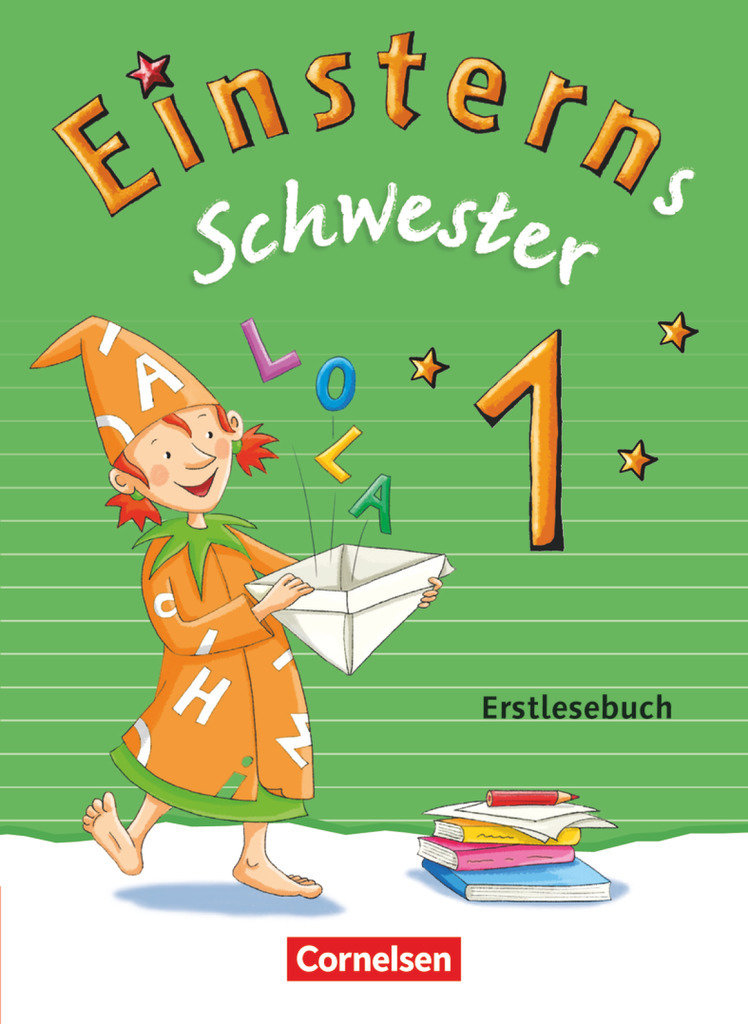 Einsterns Schwester - Erstlesen - Ausgabe 2015 - 1. Schuljahr