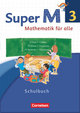 Super M - Mathematik für alle - Westliche Bundesländer - Neubearbeitung - 3. Schuljahr