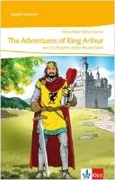 The Adventures of King Arthur and his Knights of the Round Table