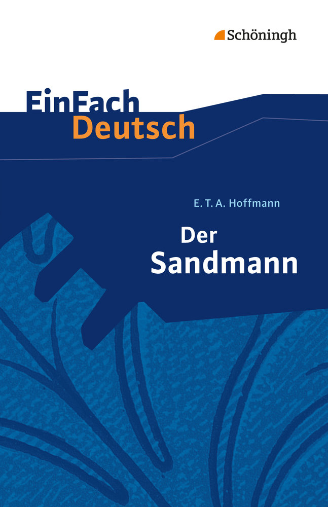 E.T.A. Hoffmann: Der Sandmann