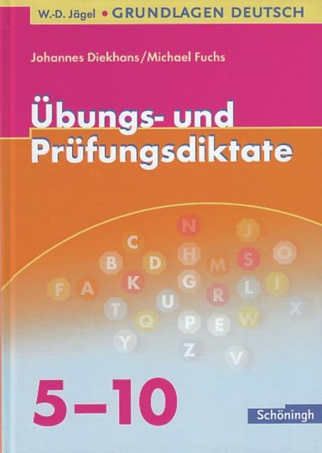 Übungs- und Prüfungsdiktate 5.-10. Schuljahr