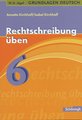 Rechtschreibung üben 6. Schuljahr