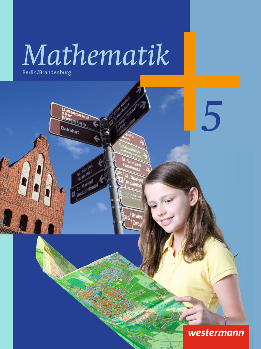 Mathematik - Ausgabe 2013 für das 5. und 6. Schuljahr in Berlin und Brandenburg