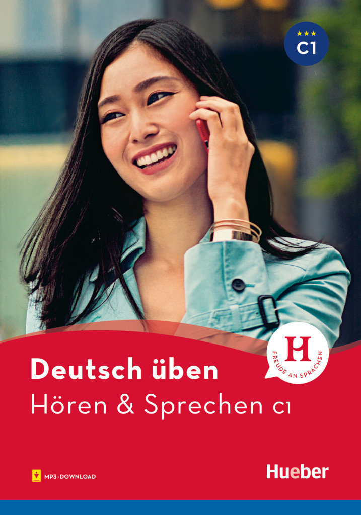 Deutsch üben - Hören & Sprechen C1