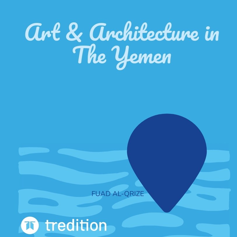 Art & Architecture in The Yemen