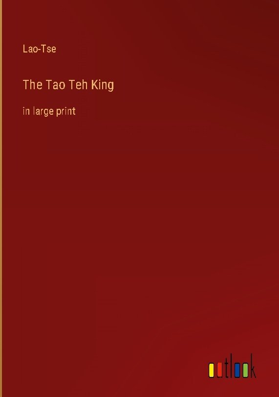 The Tao Teh King