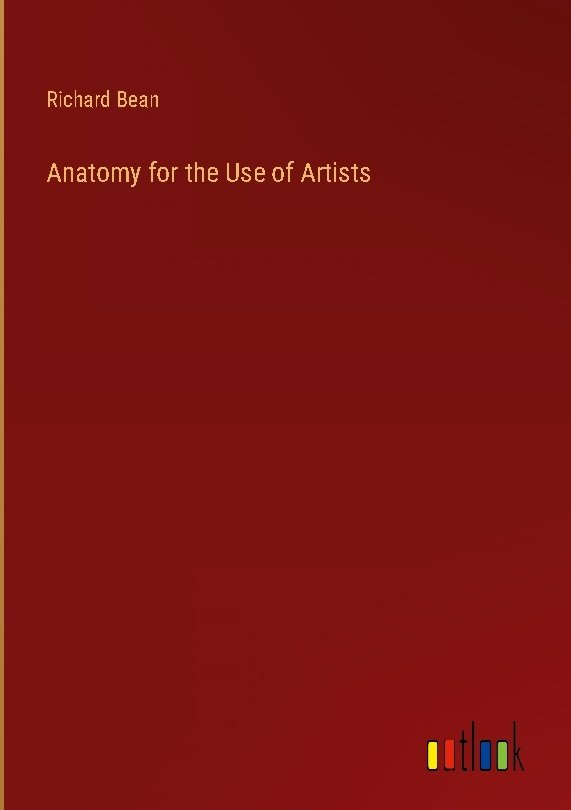 Anatomy for the Use of Artists