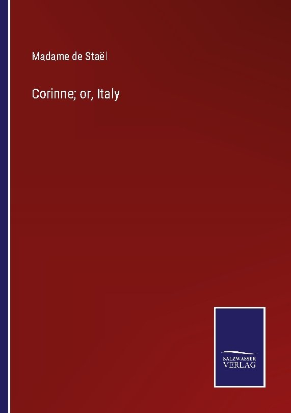 Corinne; or, Italy