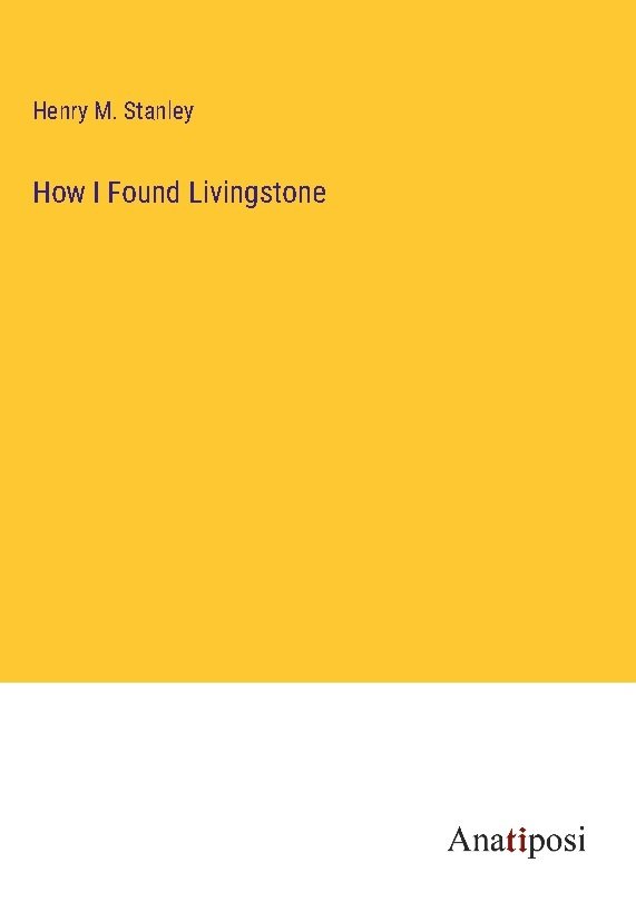 How I Found Livingstone