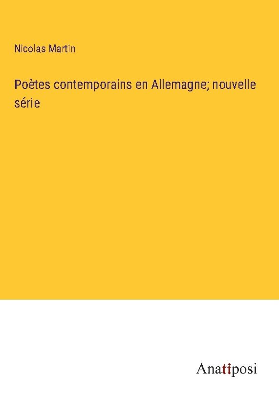 Poètes contemporains en Allemagne; nouvelle série