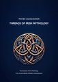 Threads of Irish Mythology