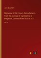 Memories of Old Friends. Being Extracts from the Journals of Caroline Fox of Penjerrick, Cornwall from 1835 to 1871