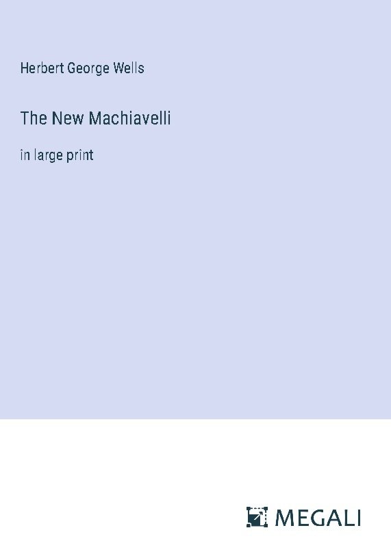 The New Machiavelli