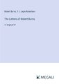 The Letters of Robert Burns