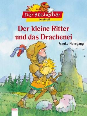 Der kleine Ritter und das Drachenei Der Bücherbär - LeseProfi