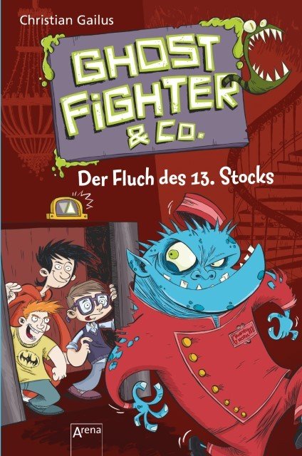 Ghostfighter & Co. - Der Fluch des 13. Stocks