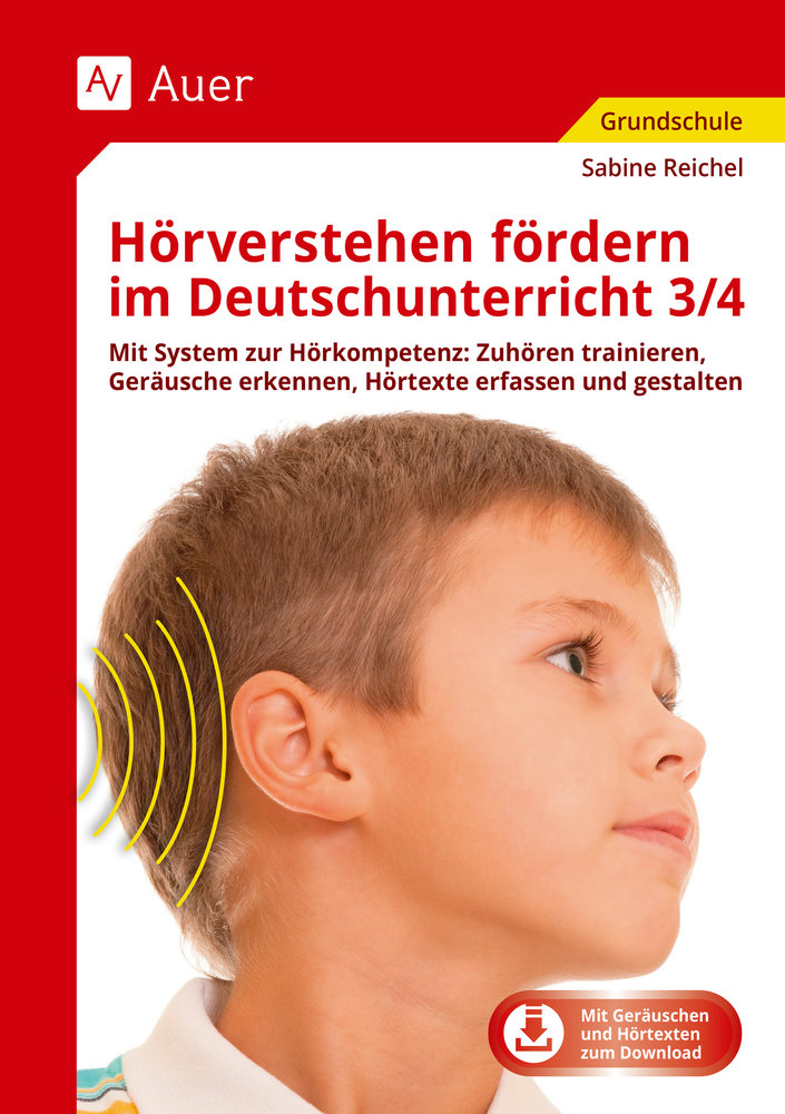 Hörverstehen fördern im Deutschunterricht 3/4