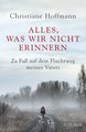 Alles, was wir nicht erinnern