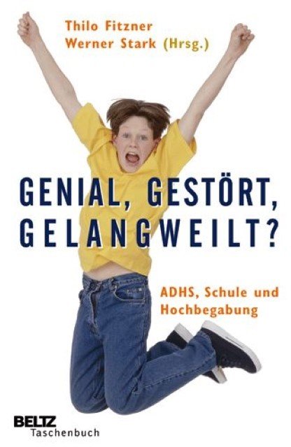 'Genial, gestört, gelangweilt?'