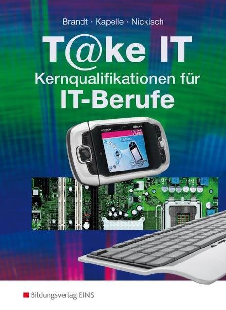 T@ke IT - Kernqualifikationen für IT-Berufe