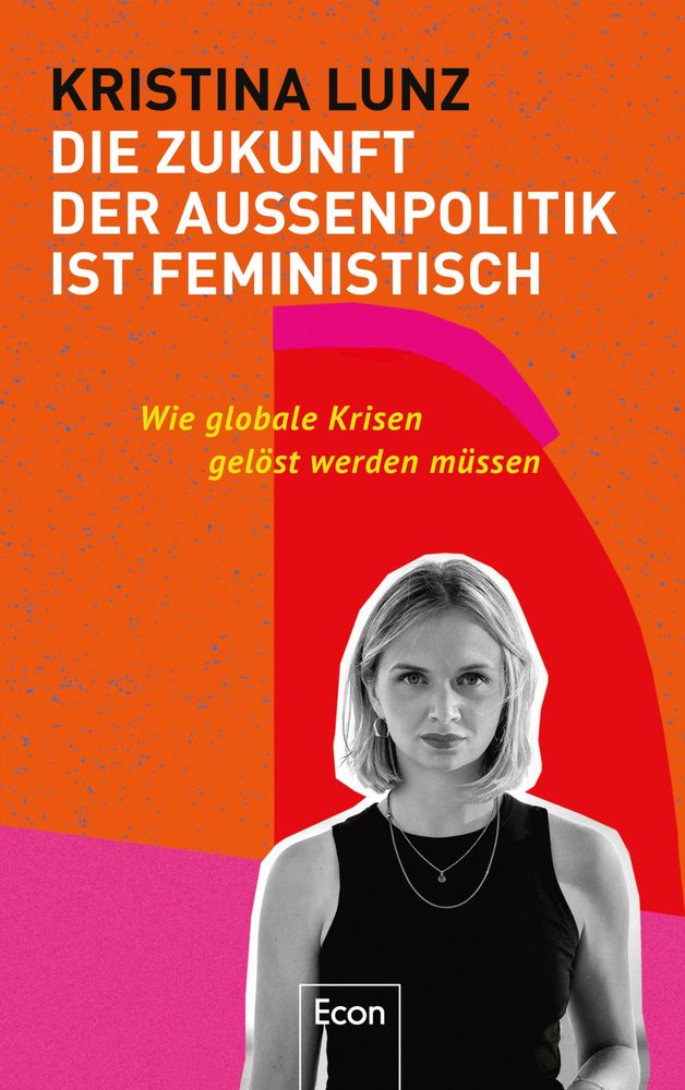 Die Zukunft der Außenpolitik ist feministisch