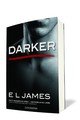 Darker: Fifty Shades of Grey - Gefährliche Liebe von Christian selbst erzählt