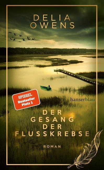 Der Gesang der Flusskrebse - Der große Bestseller als limitierte Schmuckausgabe