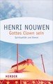 Gottes Clown sein