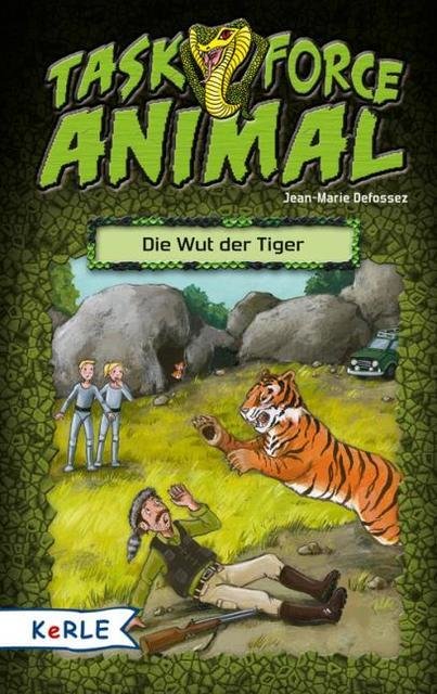 Task Force Animal - Die Wut der Tiger Task Force Animal 3