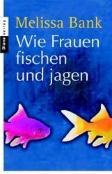 Wie Frauen fischen und jagen