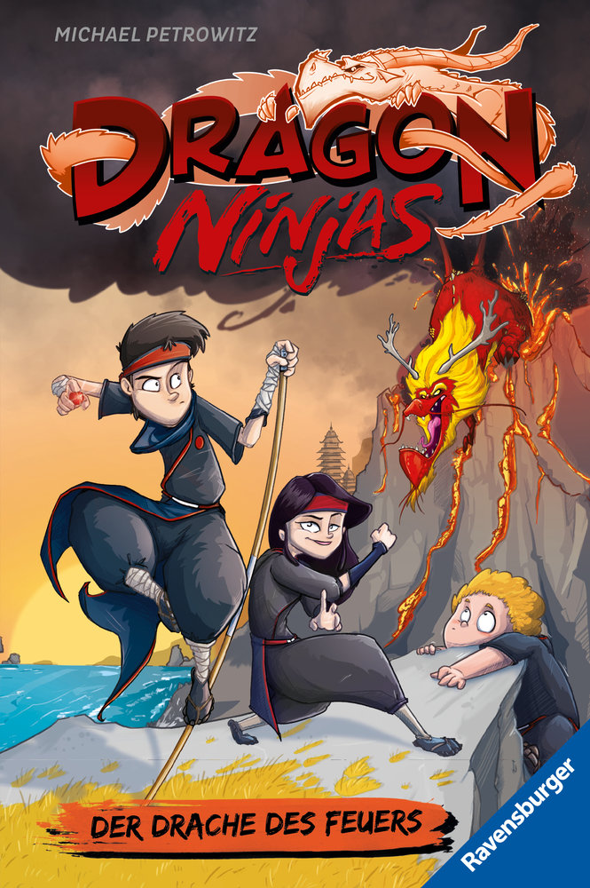 Dragon Ninjas, Band 2: Der Drache des Feuers - Drachenstarkes Kinderbuch ab 8 Jahre - Cooles Geschenk für Jungs und Mädchen