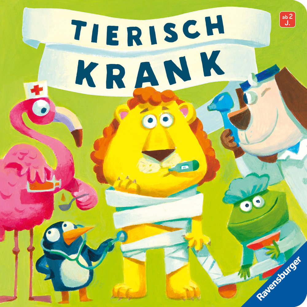 Tierisch krank - lustiges Vorlesebuch ab 2 Jahren